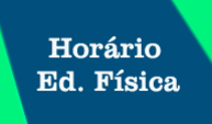Horário - Educação Física